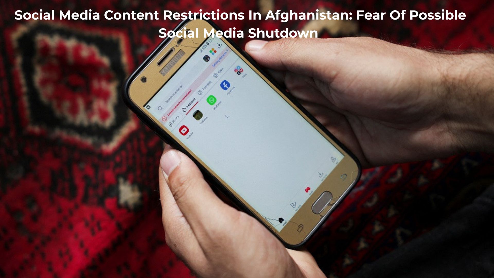 Social Media Content Restrictions In Afghanistan: Fear Of Possible Social Media Shutdown 