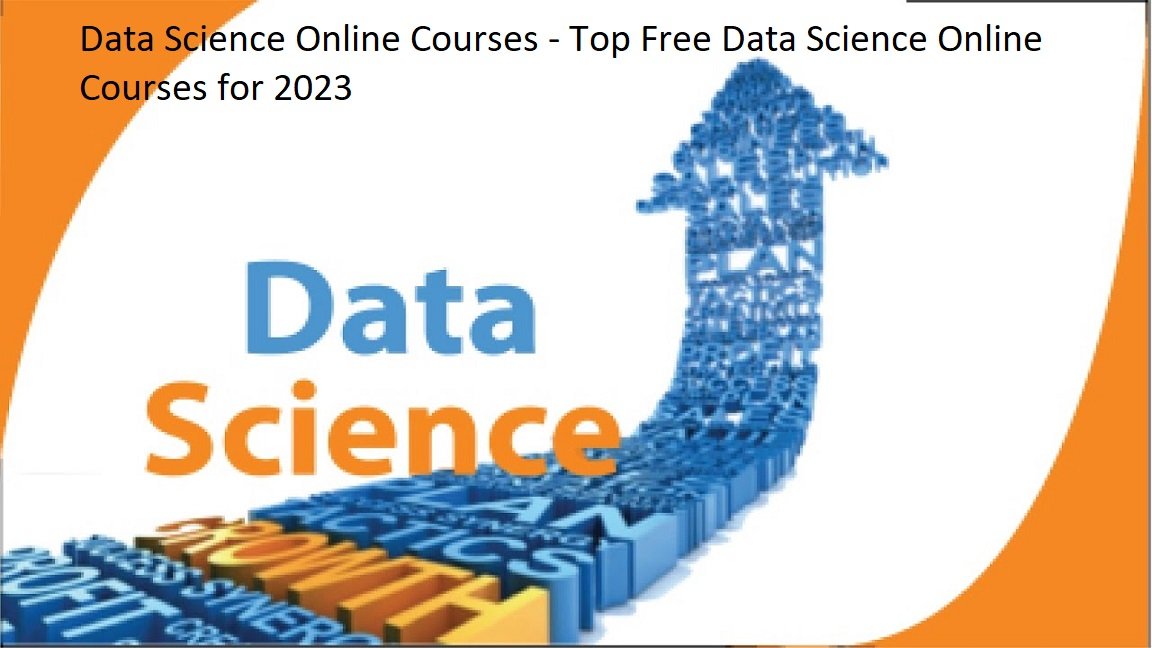 Data Science Online Courses - Top Free Data Science Online Courses for ...