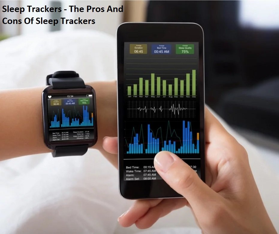 Sleep Trackers - The Pros And Cons Of Sleep Trackers