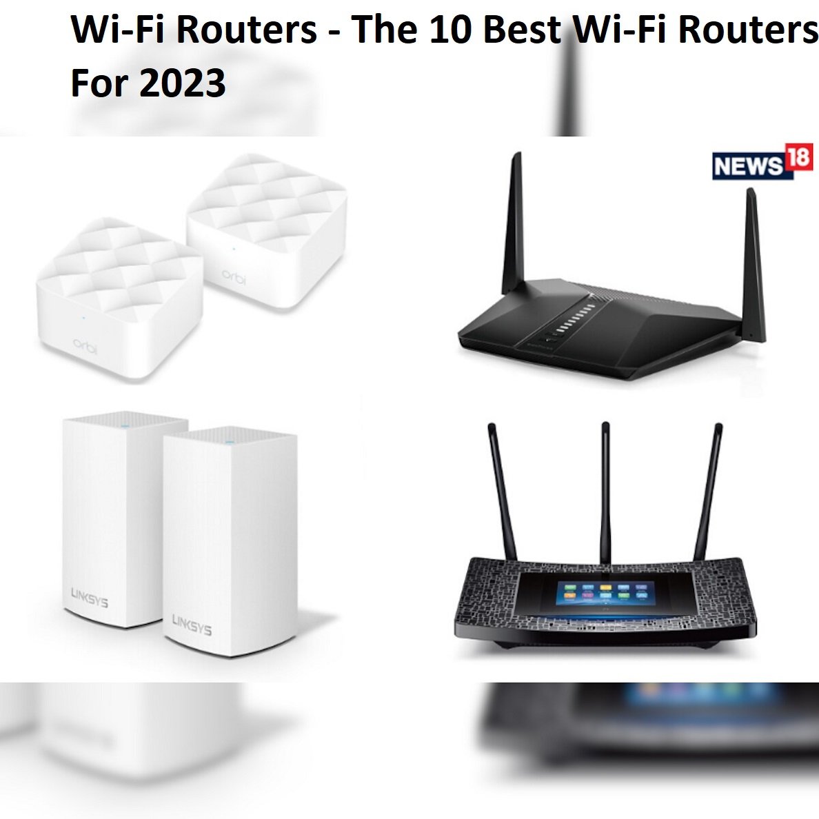 Wi-Fi Routers - The 10 Best Wi-Fi Routers For 2023