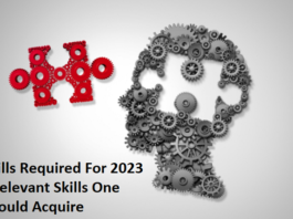 Skills Required For 2023 - Relevant Skills One Should Acquire