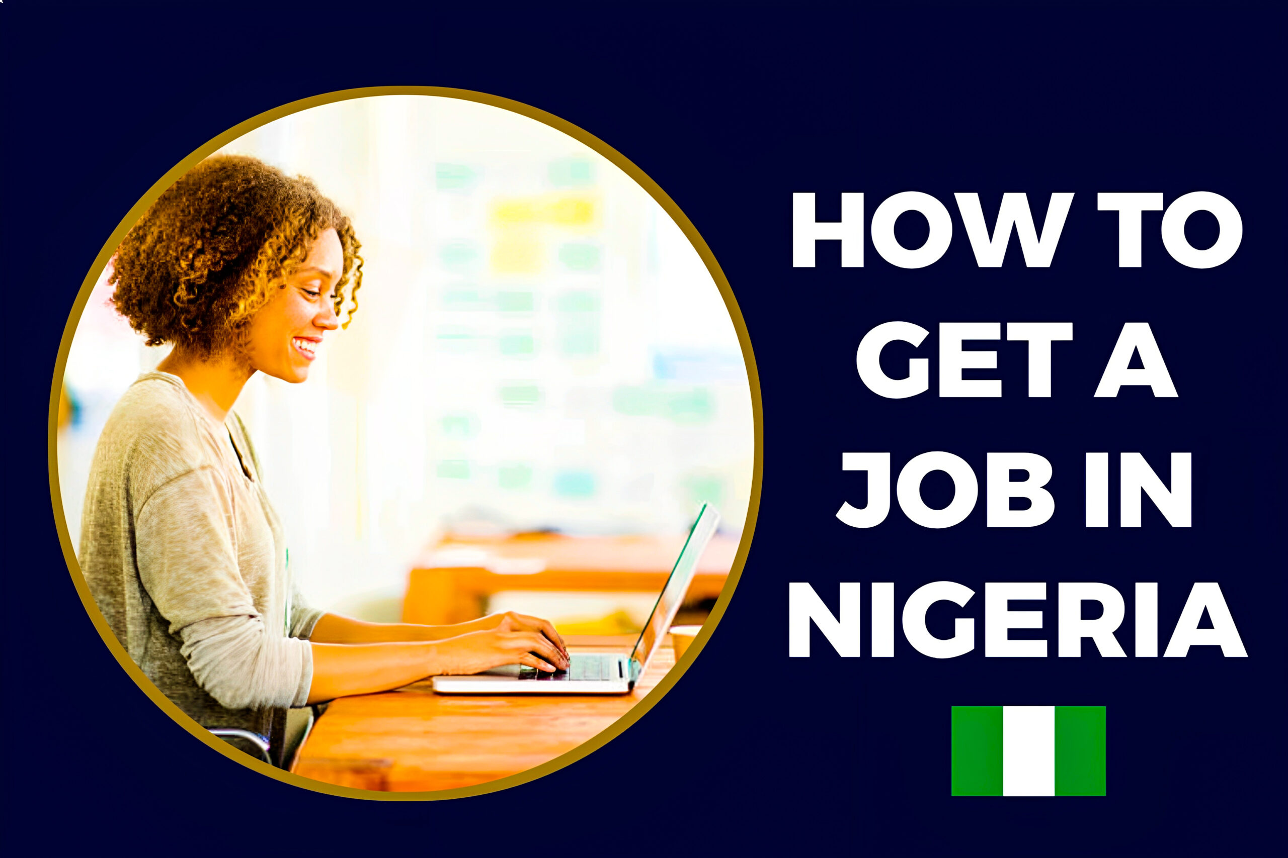 How To Get A Job In Nigeria - 3 solutions to finding a job in Nigeria
