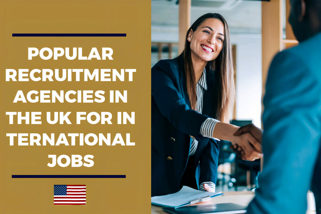 Popular Recruitment Agencies In The UK For International Jobs - 5 Best Recruitment Agencies In The UK