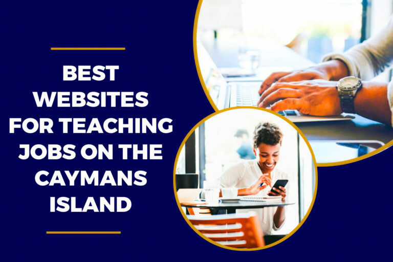 Best Websites For Teaching Jobs On The Caymans Island - 5 Teaching Platforms On Caymans Island