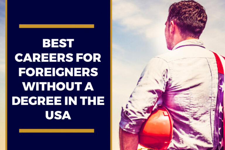 Best Careers For Foreigners Without A Degree In The USA - Career Opportunities For Foreigners Without A Degree