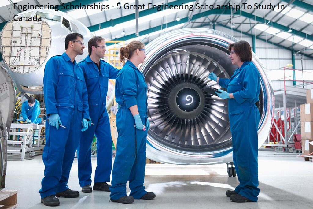 Engineering Scholarships - 5 Great Engineering Scholarship To Study In Canada