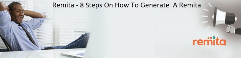 Remita – 8 Steps On How To Generate A Remita Remita – 8 Steps On How To Generate A Remita