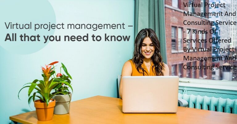 Virtual Project Management And Consulting Service – 7 Kinds Of Services Offered By Virtual Project Management And Consulting Service Virtual Project Management And Consulting Service – 7 Kinds Of Services Offered By Virtual Project Management And Consulting Service