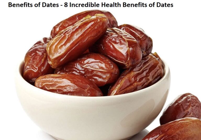 Benefits of Dates – 8 Incredible Health Benefits of Dates