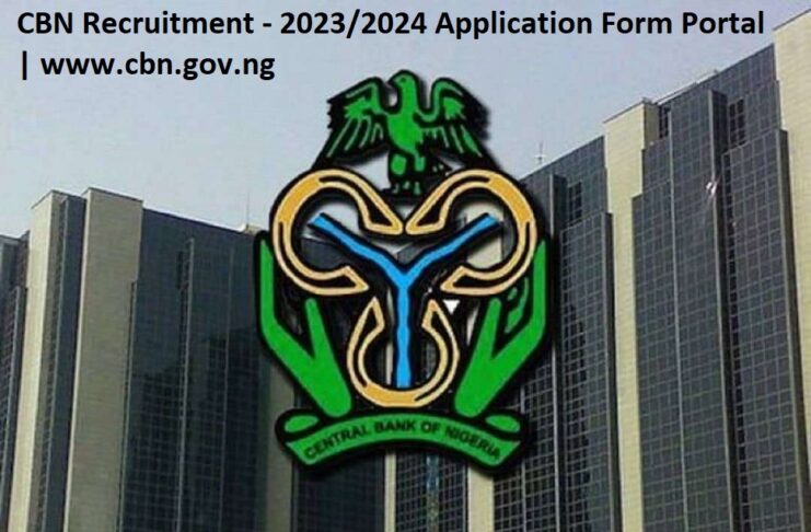 CBN Recruitment - 2023/2024 Application Form Portal | www.cbn.gov.ng