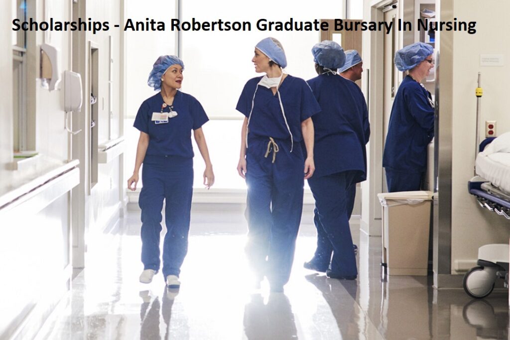 Scholarships - Anita Robertson Graduate Bursary In Nursing 1 Scholarships - Anita Robertson Graduate Bursary In Nursing