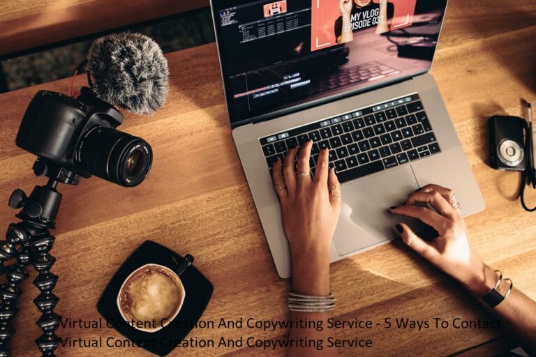 Virtual Content Creation And Copywriting Service – 5 Ways To Contact Virtual Content Creation And Copywriting Service