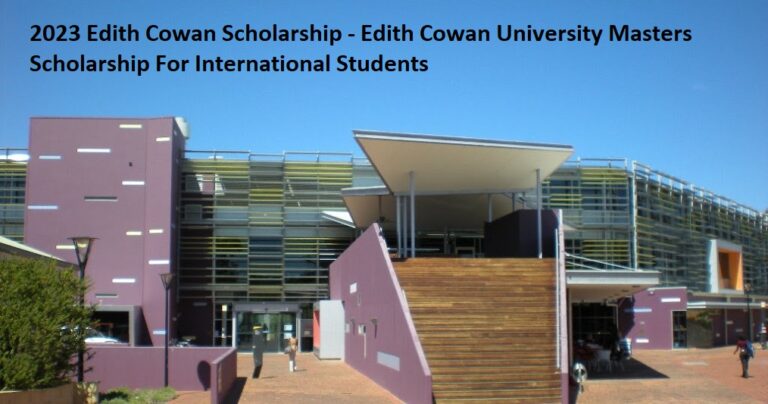 2025 Edith Cowan Scholarship – Edith Cowan University Masters Scholarship For International Students