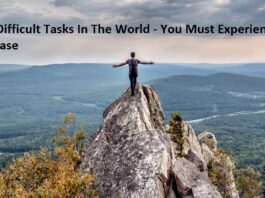 7 Most Difficult Tasks In The World - You Must Experience One In Life's Phase