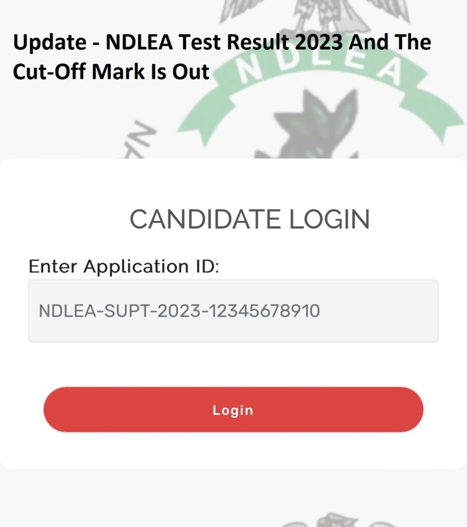 Update - NDLEA Test Result 2023 And The Cut-Off Mark Is Out