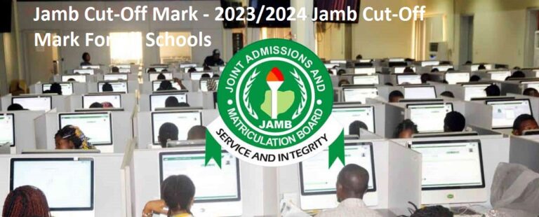 Jamb Cut-Off Mark – 2025/2026 Jamb Cut-Off Mark For All Schools Jamb Cut-Off Mark – 2025/2026 Jamb Cut-Off Mark For All Schools
