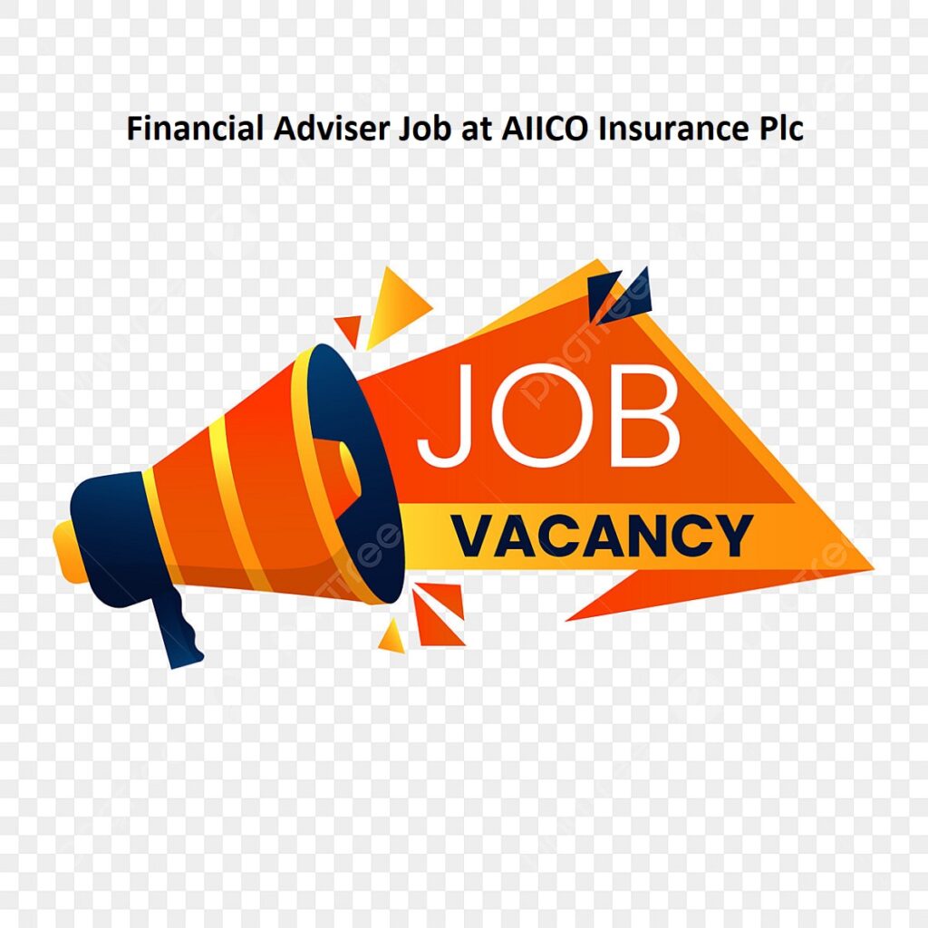 AIICO Insurance: Financial Adviser Job At AIICO Insurance Plc