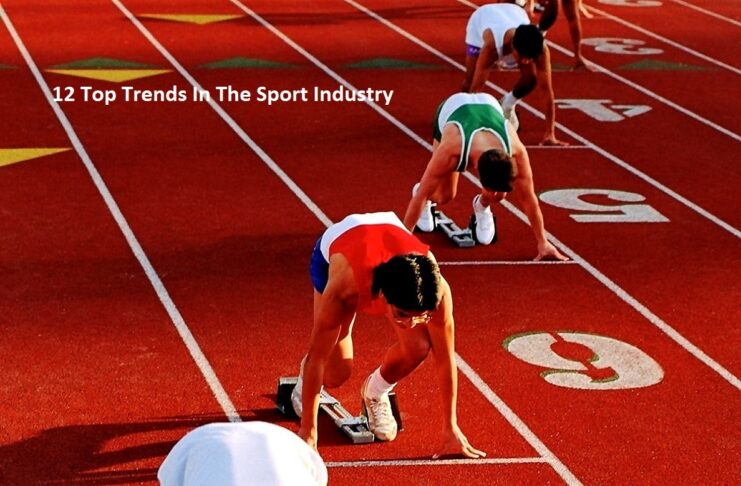 2023 Sports News - 12 Top Trends In The Sport Industry 