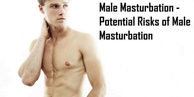 Male Masturbation – Potential Risks of Male Masturbation