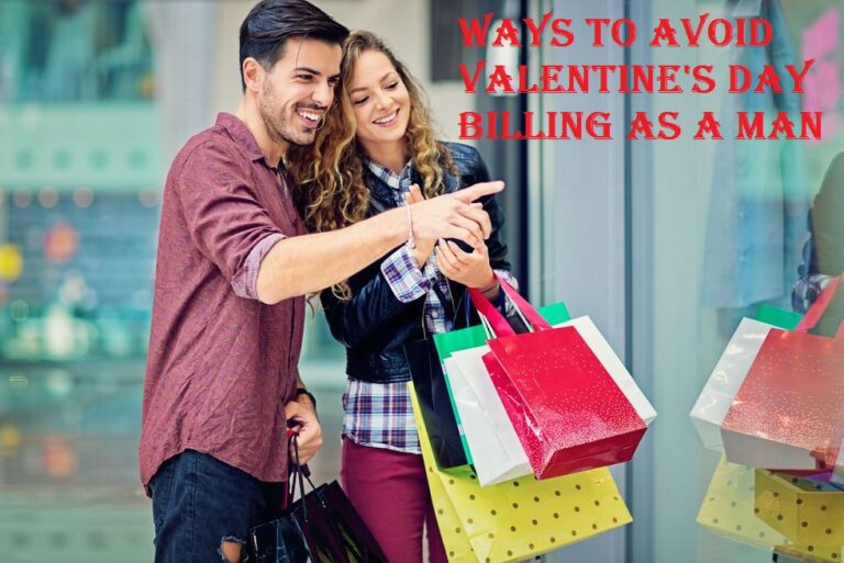 Ways to Avoid Valentine's Day Billing as a Man