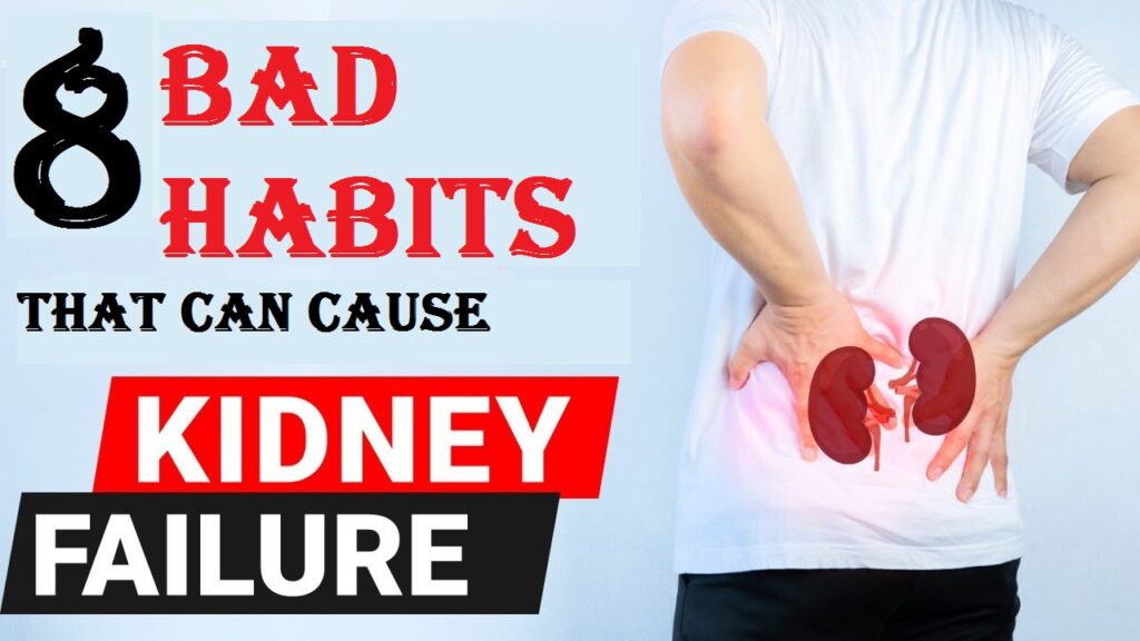 Bad Habits That Can Cause Kidney Failure