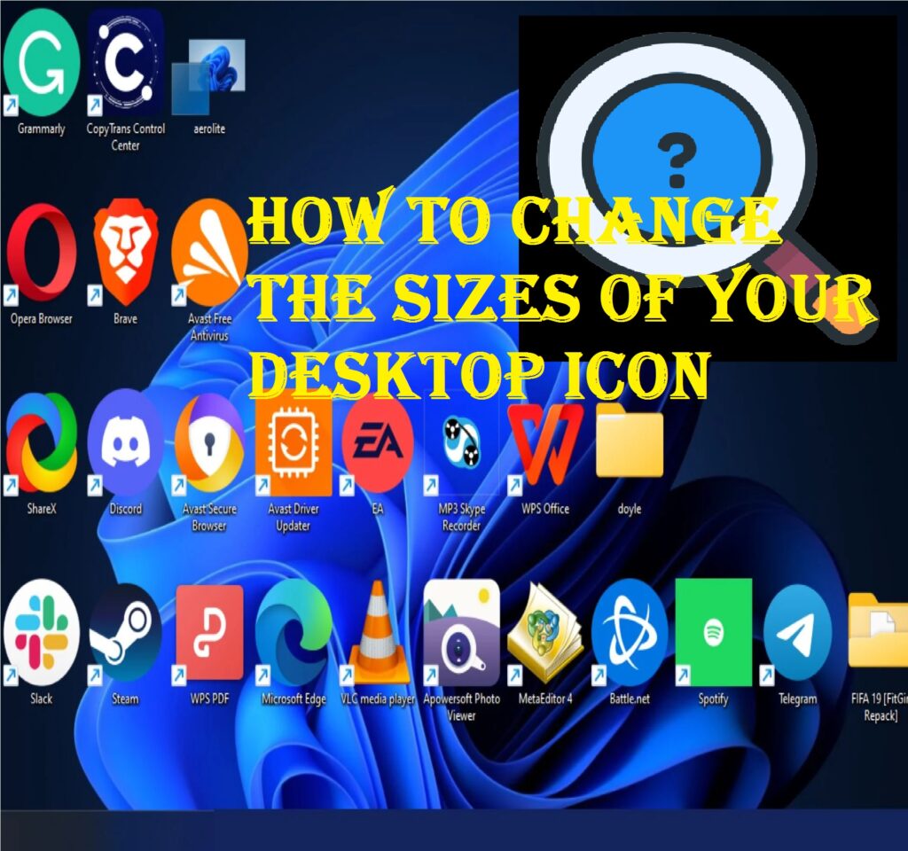 How to Change the Sizes of Your Desktop Icon