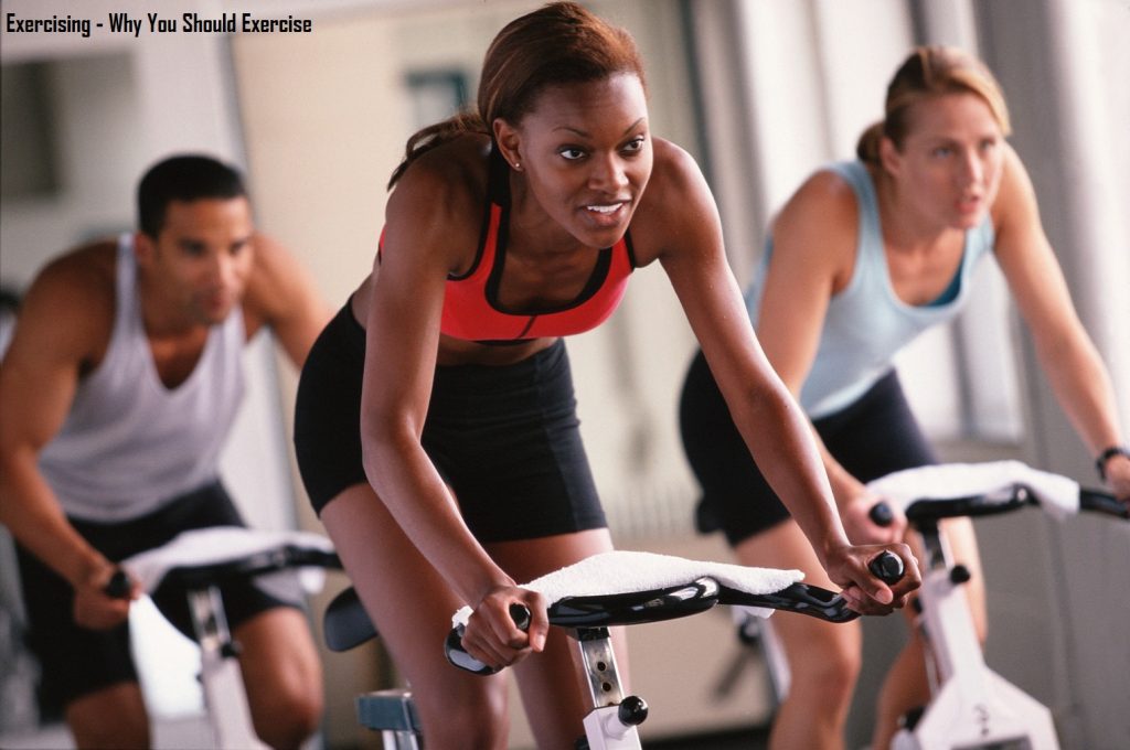Exercising - Why You Should Exercise