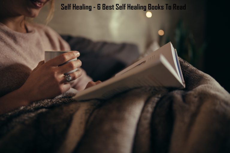 Self Healing - 6 Best Self Healing Books To Read