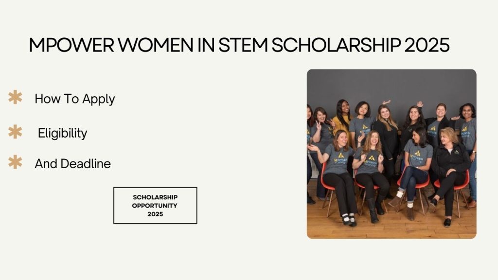 MPOWER Women In STEM Scholarship 2025 - How To Apply, Eligibility And Deadline