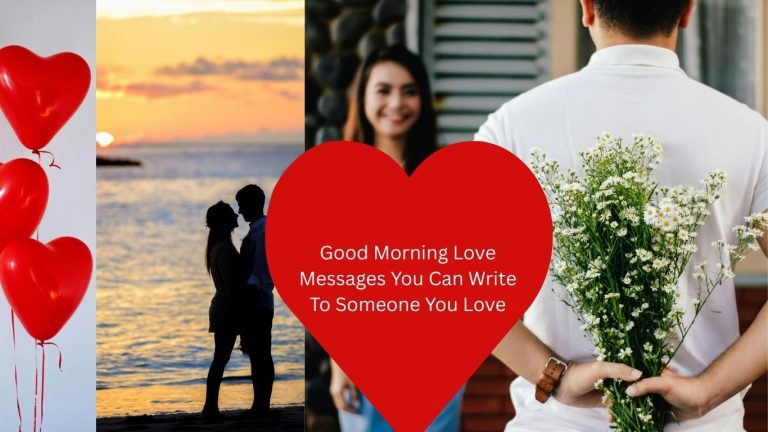  Good Morning  Love Messages You Can Write To Someone You Love