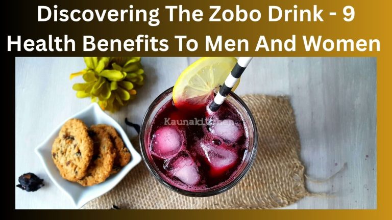 Discovering The Zobo Drink - 9 Health Benefits To Men And Women 