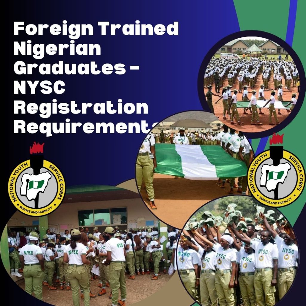 Foreign Trained Nigerian Graduates – NYSC Registration Requirements 