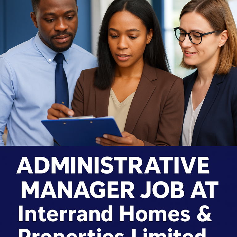 Administrative Manager Job at Interrand Homes & Properties Limited