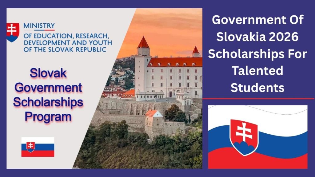 Government Of Slovakia 2026 Scholarships For  Talented Students