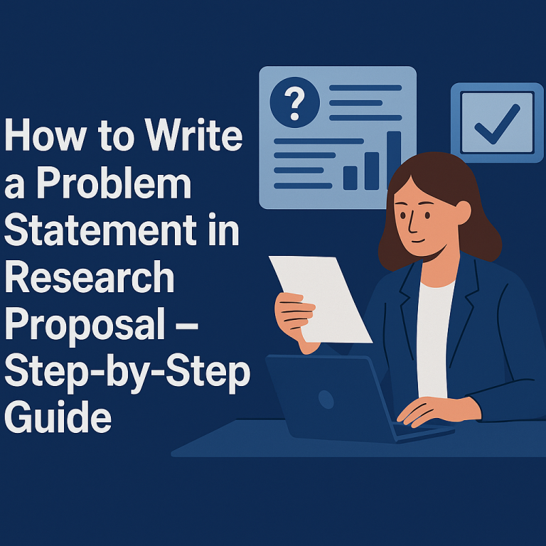 How To Write A Problem Statement In Research Proposal – Step-by-Step Guide