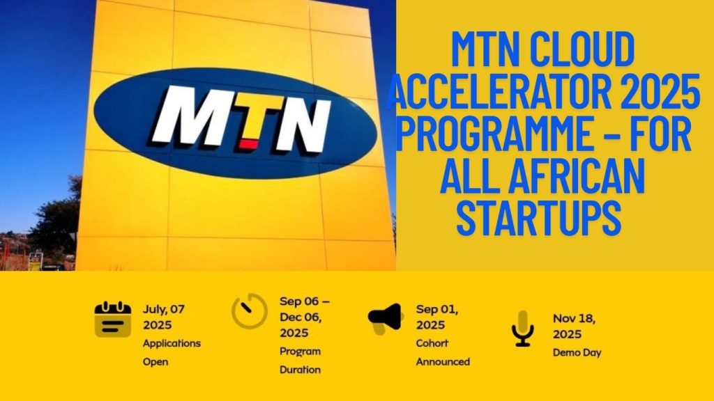 MTN Cloud Accelerator 2025 Programme – For All African Startups 