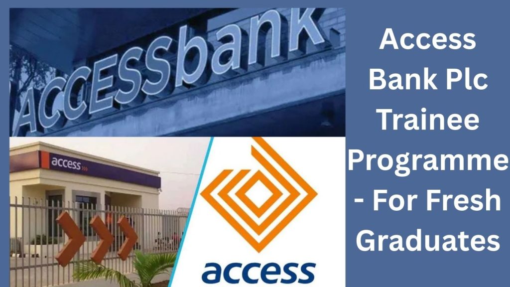 Access Bank Plc Trainee Programme - For Fresh Graduates