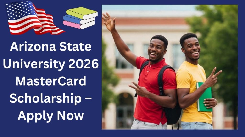 Arizona State University 2026 MasterCard Scholarship – Apply Now