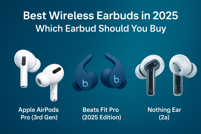 Best Wireless Earbuds In 2025 – Which Earbud Should You Buy