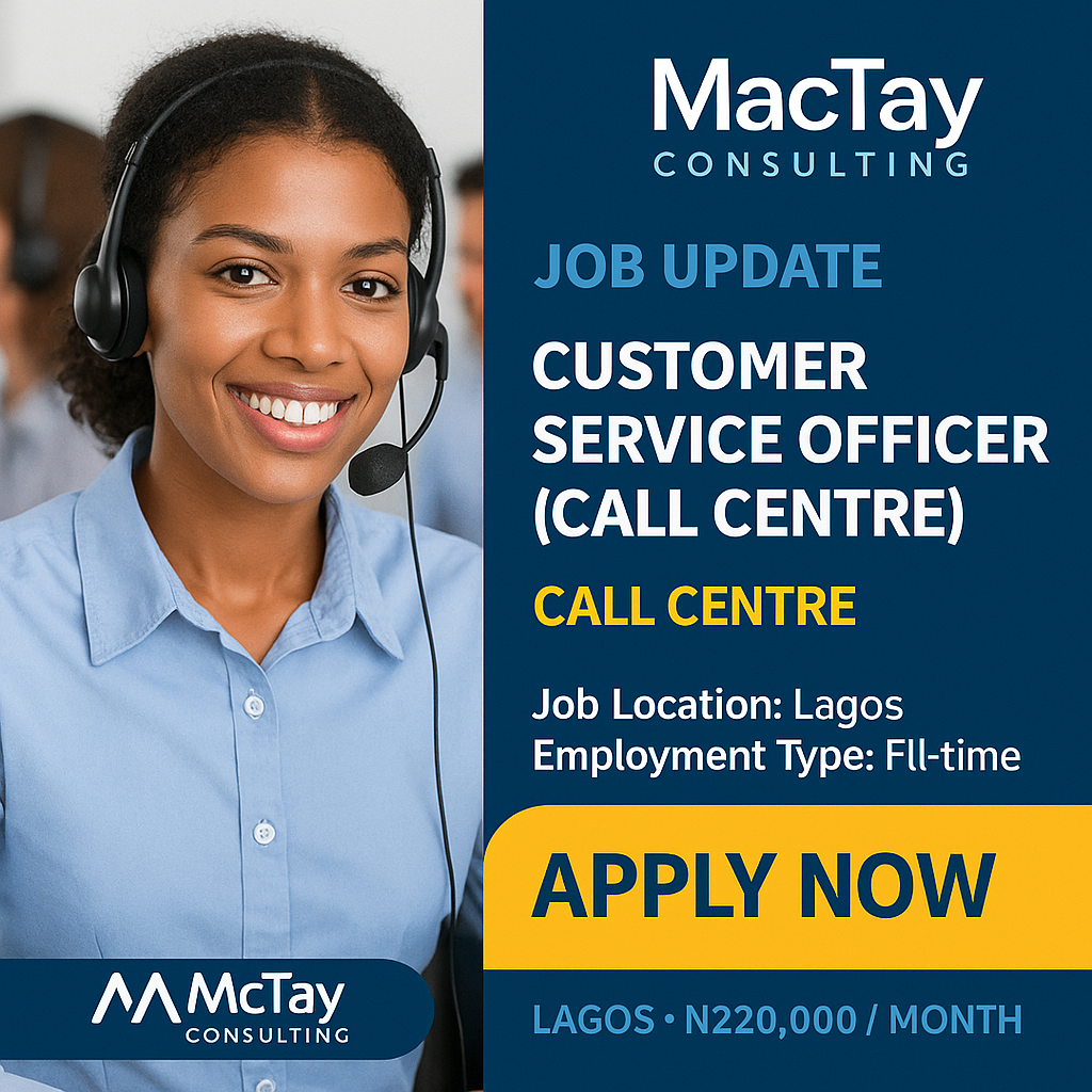 Customer Service Officer (Call Centre) Job At Mactay Consulting