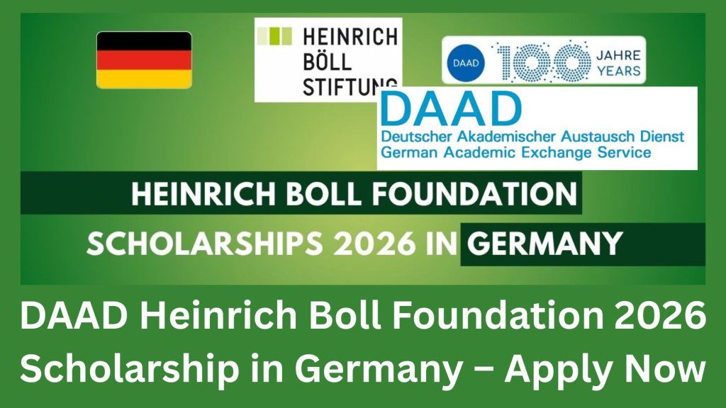 DAAD Heinrich Boll Foundation 2026 Scholarship in Germany – Apply Now