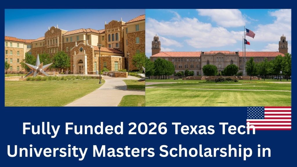 Fully Funded 2026 Texas Tech University Masters Scholarship in USA
