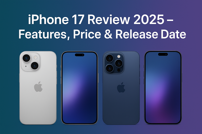 Iphone 17 Review 2025 - Features, Price,  And Release Date