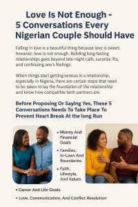 Love Is Not Enough - 5 Conversations Every Nigerian Couple Should Have