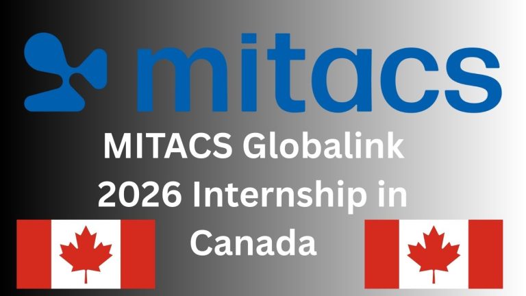 MITACS Globalink 2026 Internship in Canada – Apply Now