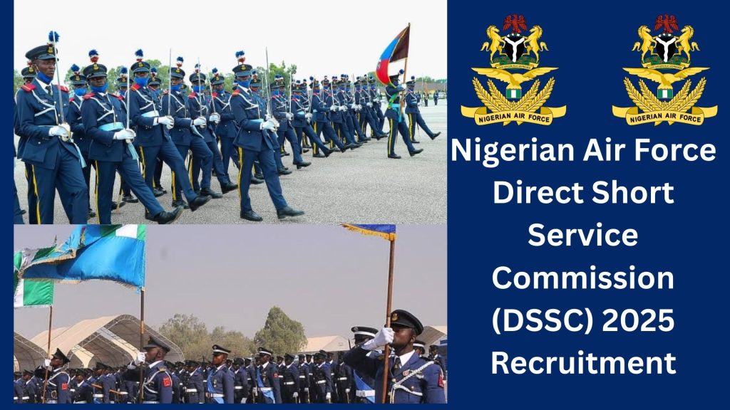 Nigerian Air Force Direct Short Service Commission (DSSC) 2025 Recruitment