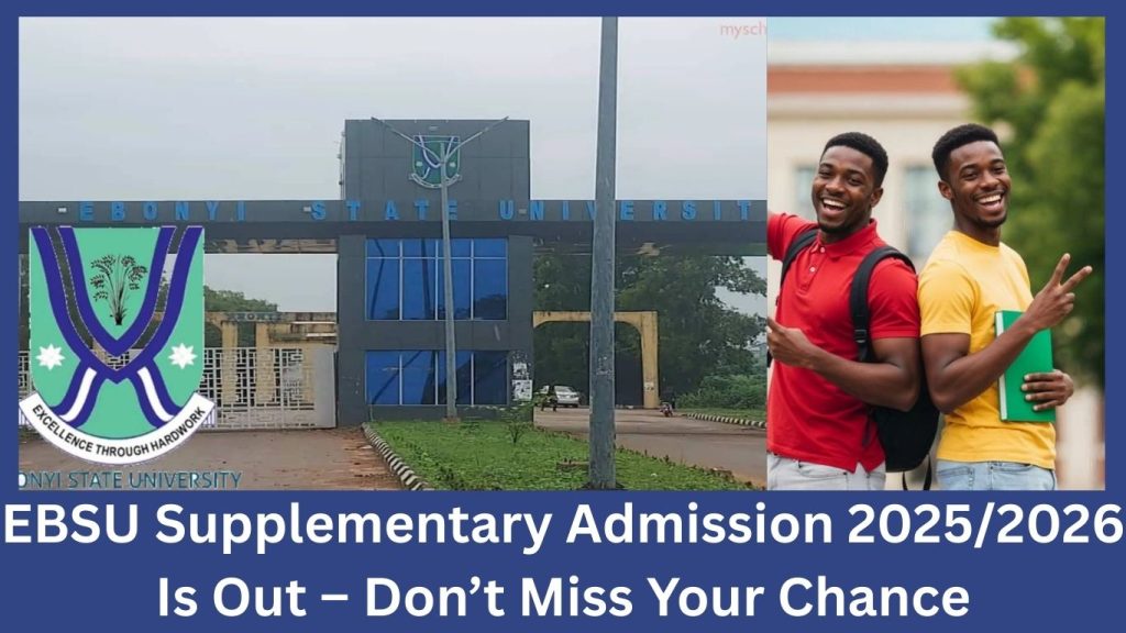 EBSU Supplementary Admission 2025/2026 Is Out – Don’t Miss Your Chance