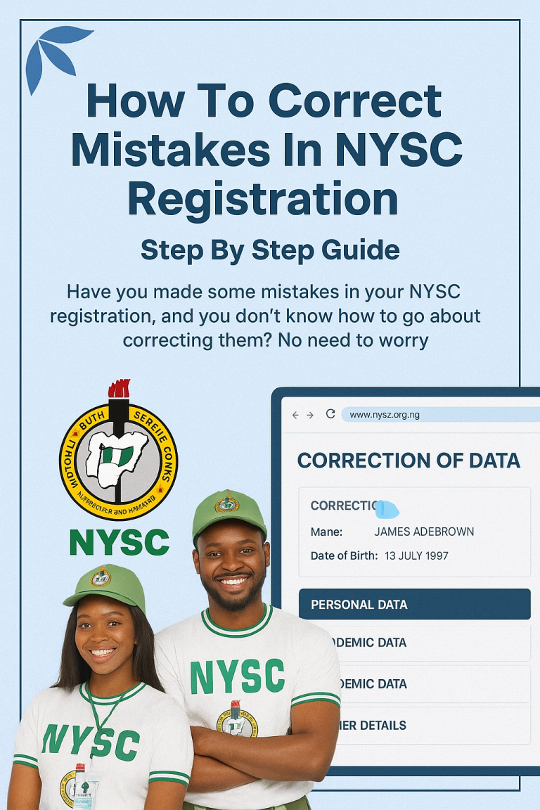 How To Correct  Mistakes In NYSC Registration – Step By Step Guide