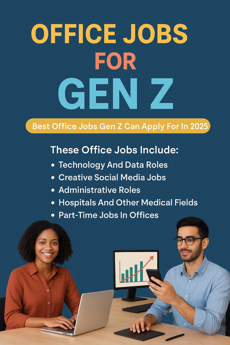 Office Jobs For Gen Z – Best Office Jobs Gen Z Can Apply For In 2025