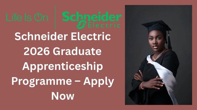 Schneider Electric 2026 Graduate Apprenticeship Programme – Apply Now